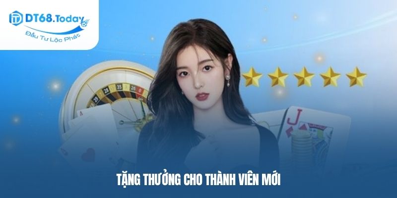 Tặng thưởng cho thành viên mới