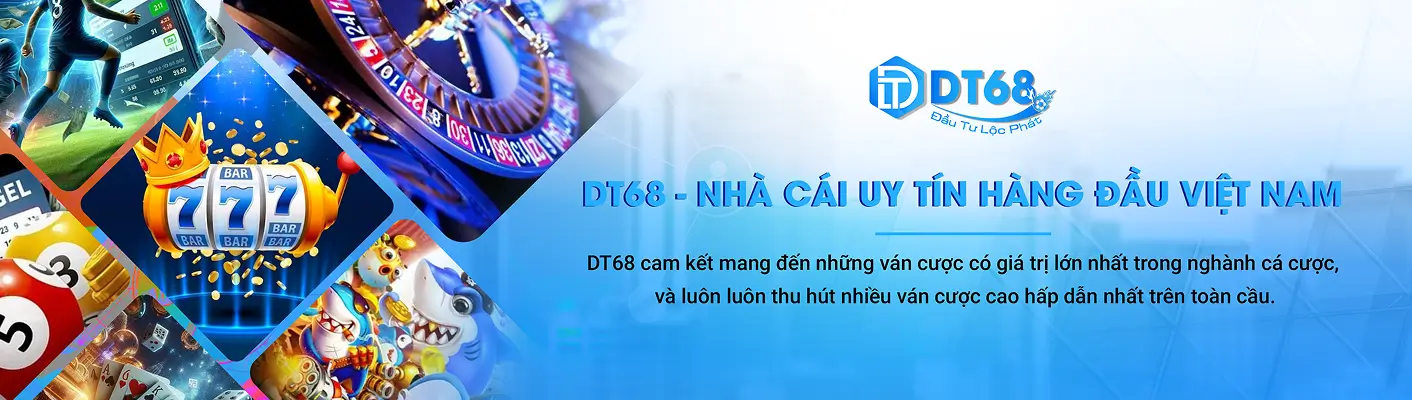 Nhà cái dt68 uy tín